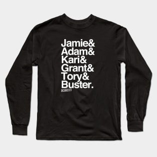 MythBusters Jamie adam kari grant tory buster Long Sleeve T-Shirt